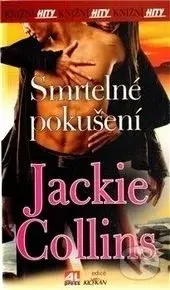Smrtelné pokušení - Jackie Collins - kniha z kategorie Společenská beletrie