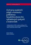 Ochrana osobních údajů (Vnitrostátní aplikace GDPR s ohledem na judikaturu evropských soudů) - kniha z kategorie Občanské právo