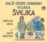 Další osudy dobrého vojáka Švejka - Jaroslav Hašek - audiokniha z kategorie Beletrie