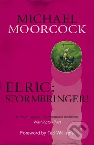 Elric: Stormbringer! - Michael Moorcock