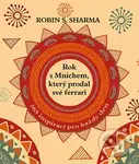 Rok s Mnichem, který prodal své ferrari - Robin Sharma