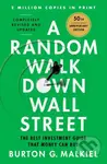 A Random Walk Down Wall Street (The Best Investment Guide That Money Can Buy) - kniha z kategorie Odborné a naučné