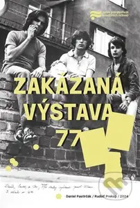 Zakázaná výstava 77 - Daniel Pastirčák - kniha z kategorie Malířství