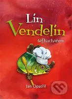 Lín Vendelín šéfkuchařem - Jan Opatřil - kniha z kategorie Pohádky