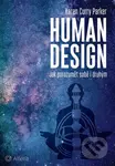 Human design (Jak porozumět sobě i druhým) - Karen Curry Parker - kniha z kategorie Seberozvoj