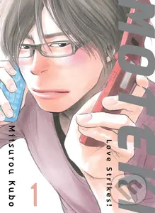 Moteki 1: Love Strikes! - Mitsurou Kubo