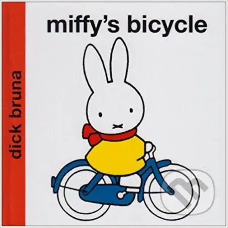Miffy's Bicycle - Dick Bruna - kniha z kategorie Pro děti