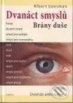 Dvanáct smyslů (Brány duše) - Albert Soesman - kniha z kategorie Psychologie