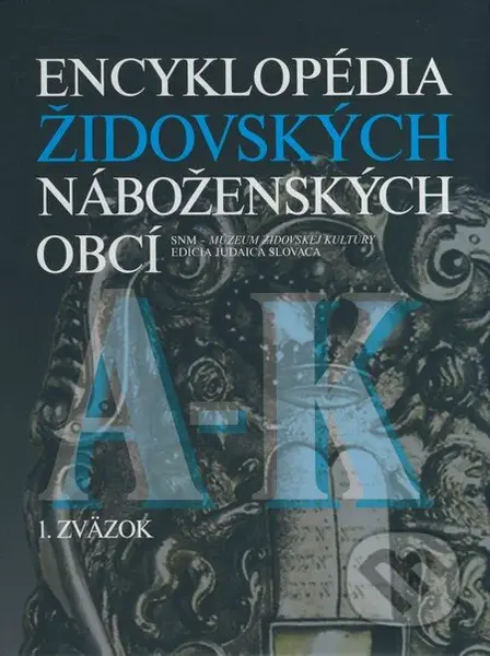 Encyklopédia židovských náboženských obcí (A-K) (1. zväzok) - kniha z kategorie 20. století