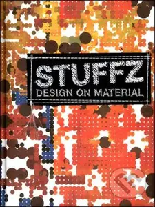 Stuffz (Design on Material) - kniha z kategorie Umění, design a architektura