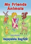 My Friends Animals - Viera Lehotská - kniha z kategorie Mateřská škola a předškoláci