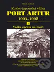 Port Artur 1904 - 1905: Rusko-japonská válka (1.díl - Válka začala na moři) - kniha z kategorie Historie