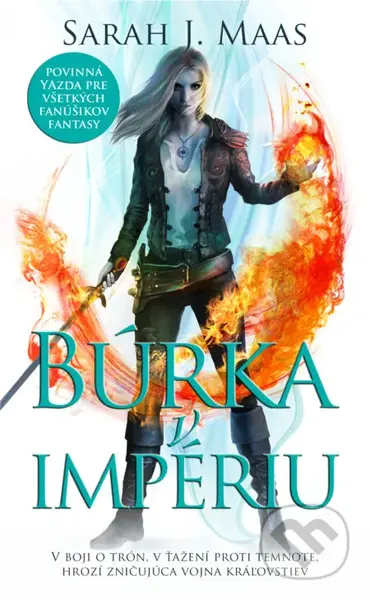 Búrka v impériu (Trón zo skla 5) - Sarah J. Maas