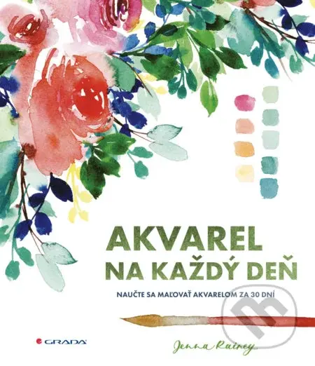 Akvarel na každý deň (Naučte sa maľovať akvarelom za 30 dní) - kniha z kategorie Malířství a sochařství