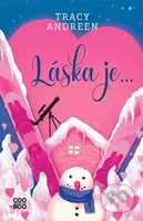Láska je... - Tracy Andreen, Barbora Žižková (ilustrátor) - kniha z kategorie Pro děti