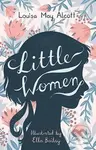 Little Women - Louisa May Alcott, Ella Bailey (ilustrácie) - kniha z kategorie Beletrie pro děti