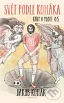Svět podle Koháka - Kůly v plotě 0,5 - Jakub Kohák