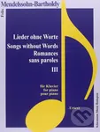 Lieder ohne Worte III / Songs without Words III - Felix Mendelssohn Bartholdy - kniha z kategorie Noty