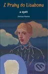 Z Prahy do Lisabonu a zpět - Denisa Vostrá