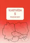 Vlastivěda pro 5. ročník ZŠ - Pracovní sešit - Věra Danielovská, Karel Tupý - kniha z kategorie 2. stupeň