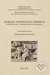 Ochrana knižničných fondov II (Konzervovanie a reštaurovanie dokumentov) - kniha z kategorie Učebnice a slovníky