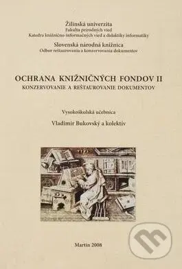 Ochrana knižničných fondov II (Konzervovanie a reštaurovanie dokumentov) - kniha z kategorie Učebnice a slovníky