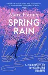 Spring Rain (A wise and life-affirming memoir about how gardens can help us heal) - kniha z kategorie Autobiografie