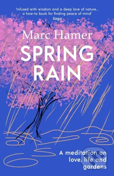 Spring Rain (A wise and life-affirming memoir about how gardens can help us heal) - kniha z kategorie Autobiografie
