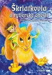 Škriatkovia a rytierske cnosti - Svetlana Majchráková - kniha z kategorie Beletrie pro děti