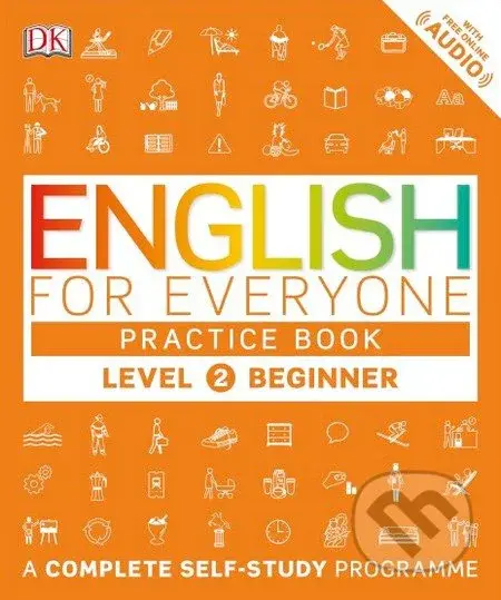 English for Everyone: Practice Book - Beginner (A Complete Self-Study Programme (Level 2)) - kniha z kategorie Jazykové učebnice a slovníky