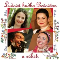 Ľudová hudba Prešovčan a sólisti - Ľudová hudba Prešovčan