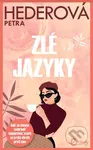 Zlé jazyky - Petra Hederová - kniha z kategorie Romantická