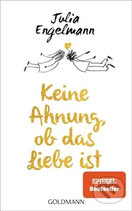 Keine Ahnung, ob das Liebe ist - Julia Engelmann - kniha z kategorie Poezie
