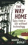 Way Home - Mark Boyle - kniha z kategorie Historie