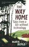 Way Home - Mark Boyle