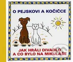 O pejskovi a kočičce (Jak jsme hráli divadlo a co bylo na Mikuláše) - kniha z kategorie Pro děti