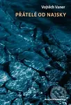 Přátelé do Najsky - Vojtěch Vaner - kniha z kategorie Beletrie