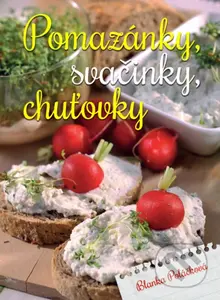 Pomazánky, svačinky, chuťovky - Blanka Poláčková, Jiří Poláček - kniha z kategorie Podle úpravy