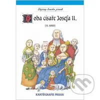 Doba císaře Josefa II. (18. století) - kniha z kategorie Naučné knihy