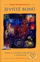 Jeviště bohů - Brigitte Romankiewicz - kniha z kategorie Spiritualita