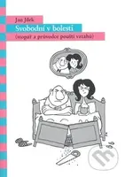 Svobodní v bolesti - Jan Jílek - kniha z kategorie Vztahy a rodina