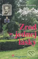 Zrod jednej lásky - Pavol Beňovský - kniha z kategorie Křesťanství