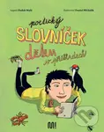 Poetický slovníček dětem v příkladech - Radek Malý, Daniel Michalík (ilustrátor)