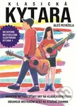 Klasická kytara - Aleš Petržela - kniha z kategorie Škola hraní
