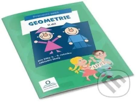 Pracovní sešit Geometrie II. (pro žáky 4.- 5. ročíku základní školy) - kniha z kategorie 2. stupeň