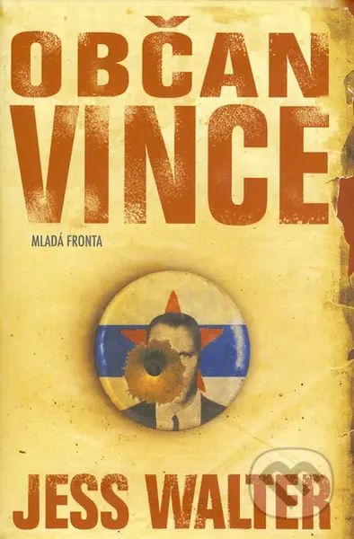 Občan Vince - Jess Walter - kniha z kategorie Thrillery