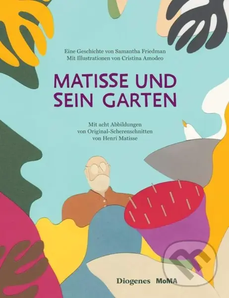 Matisse und sein Garten - Samantha Friedman