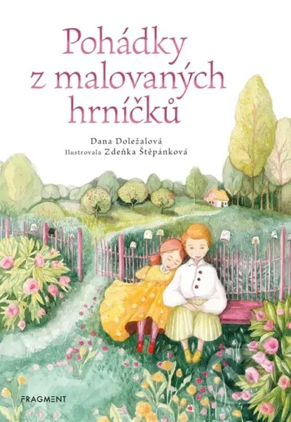Pohádky z malovaných hrníčků - Dana Doležalová, Zdeňka Štěpánková (ilustrátor) - kniha z kategorie Pohádky
