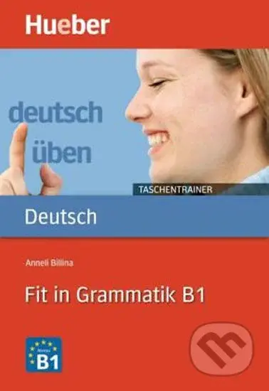 Deutsch üben Taschentrainer: Fit in Grammatik B1 - Annelli Billina - kniha z kategorie Jazykové učebnice a slovníky