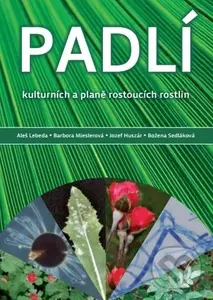 Padlí (Kulturních a planě rostoucích rostlin) - kolektív autorov